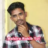 About Balsira Rakib Tui Song